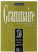 خرید کتاب زبان فرانسه Les 350 Exercices - Grammaire - Superieur 1 + Corriges