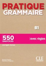 خرید کتاب زبان فرانسه Pratique Grammaire – Niveau B1 – Livre + Corrigés رنگی