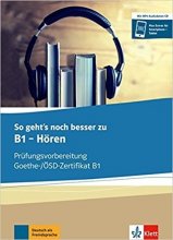 خرید کتاب آلمانی هوقن آزمون گوته So gehts noch besser zu Goethe-/OSD-Zertifikat B1: Horen آبی شنیداری