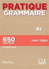 خرید کتاب زبان فرانسه Pratique Grammaire – Niveau B2 – Livre + Corrigés رنگی