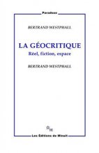 خرید La Geocritique Reel, fiction, espace