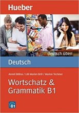 خرید کتاب آلمانی ورچتز اند گرمتیک Deutsch Uben: Wortschatz & Grammatik B1