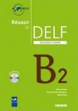 خرید کتاب زبان فرانسه Reussir le delf scolaire et junior B2 + CD