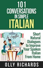 خرید کتاب ایتالیایی 101Conversations in Simple Italian: Short Natural Dialogues to Boost Your Confidence & Improve Your Spoken I