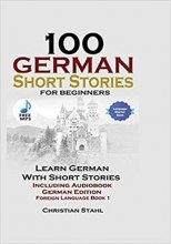 خرید کتاب صد داستان کوتاه آلمانی 100German Short Stories for Beginners Learn German with Stories