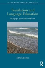 خرید کتاب زبان Translation and Language Education Pedagogic Approaches Explored