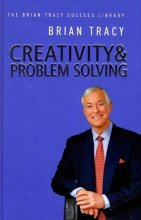 خرید کتاب زبان Creativity and Problem Solving - The Brian Tracy Success Library