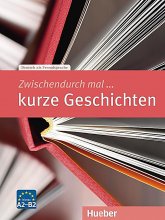 خرید کتاب زبان آلمانی Zwischendurch mal kurze Geschichten A2/B2