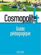 خرید کتاب زبان فرانسه Cosmopolite 4 – Guide pédagogique