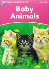 خرید کتاب زبان DOLPHIN READERS STARTER BABY ANIMALS STORY+WB+CD