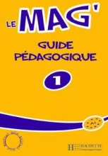 خرید کتاب زبان فرانسه Le Mag’ 1 – Guide pedagogique