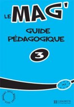 خرید کتاب زبان فرانسه Le Mag’ 3 – Guide pedagogique
