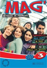 خرید کتاب زبان فرانسه Le Mag’ 3 + Cahier + CD