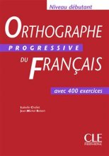 خرید کتاب زبان فرانسه Orthographe progressive du français – débutant + CD