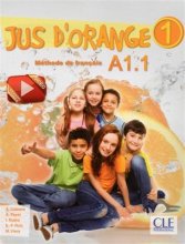 خرید کتاب زبان فرانسه Jus d'orange 1 - Niveau A1.1 + Cahier + DVD