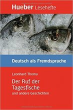 خرید کتاب آلمانی Der Ruf der Tagesfische und andere Geschichten - Leseheft