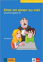 خرید کتاب داستان زبان آلمانی Drei ist einer zu viel: Buch mit Audio-CD A1. Buch mit Audio-CD leicht & logisch