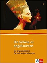 خرید کتاب آلمانی Die Schone Ist Angekommen: Ein Grammatikkrimi