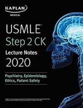 خرید کتاب یو اس ام ال ای استپ دو سی کی لکچر نوت USMLE Step 2 CK Lecture Notes 2020: Psychiatry, Epidemiology, Ethics, Patient Sa