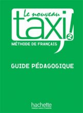 خرید کتاب زبان فرانسه Le Nouveau Taxi ! 2 – Guide pédagogique