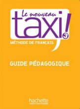 خرید کتاب زبان فرانسه Le Nouveau Taxi ! 3 – Guide pédagogique