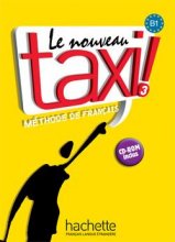 خرید کتاب فرانسه تکسی سه le nouveau taxi 3 livre de l'eleve B1+ cahier d'exercices + dvd
