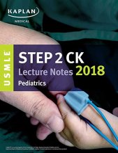خرید کتاب یو اس ام ال ای استپ دو سی کی لکچر نوت 2018 USMLE Step 2 CK Lecture Notes 2018: Pediatrics