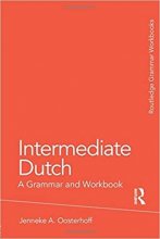 خرید کتاب هلندی Intermediate Dutch: A Grammar and Workbook