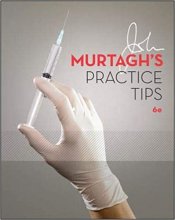 خرید کتاب جان مورتاگ پرکتیس تیپ 2013 John Murtagh's Practice Tips (Australia Healthcare Medical Medical) 6th UK ed. Edition