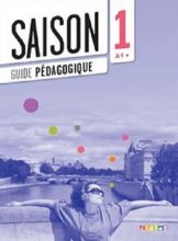 خرید کتاب معلم Saison 1 niv.A1+ - Guide pédagogique