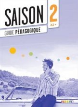 خرید کتاب معلم Saison 2 niv.A2+ - Guide pédagogique