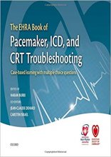 خرید کتاب The EHRA Book of Pacemaker, ICD, and CRT Troubleshooting : Case-based learning with multiple choice questions 2015