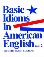 خرید Basic Idioms in American English 2