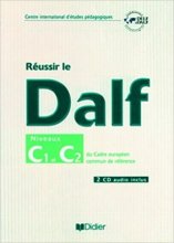 خرید کتاب زبان reussir le dalf niveaux C1/C2 DU CADRE EUROPEEN COMMUN DE REFERENCE